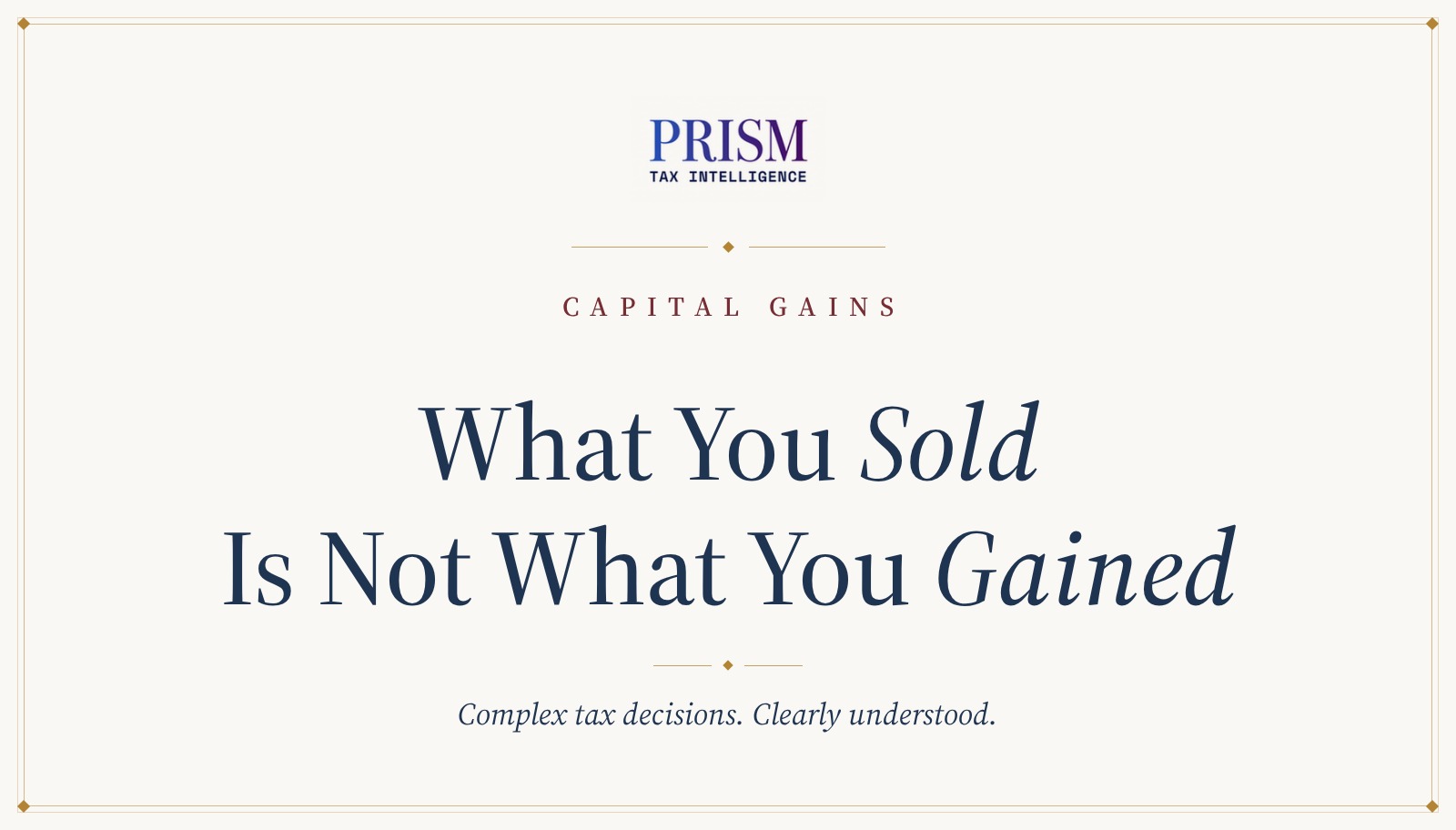 The PRISM Pyramid for capital gains: $100,000 sold, $40,000 gained, $7,520 modeled incremental federal tax
